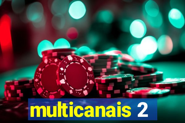 multicanais 2